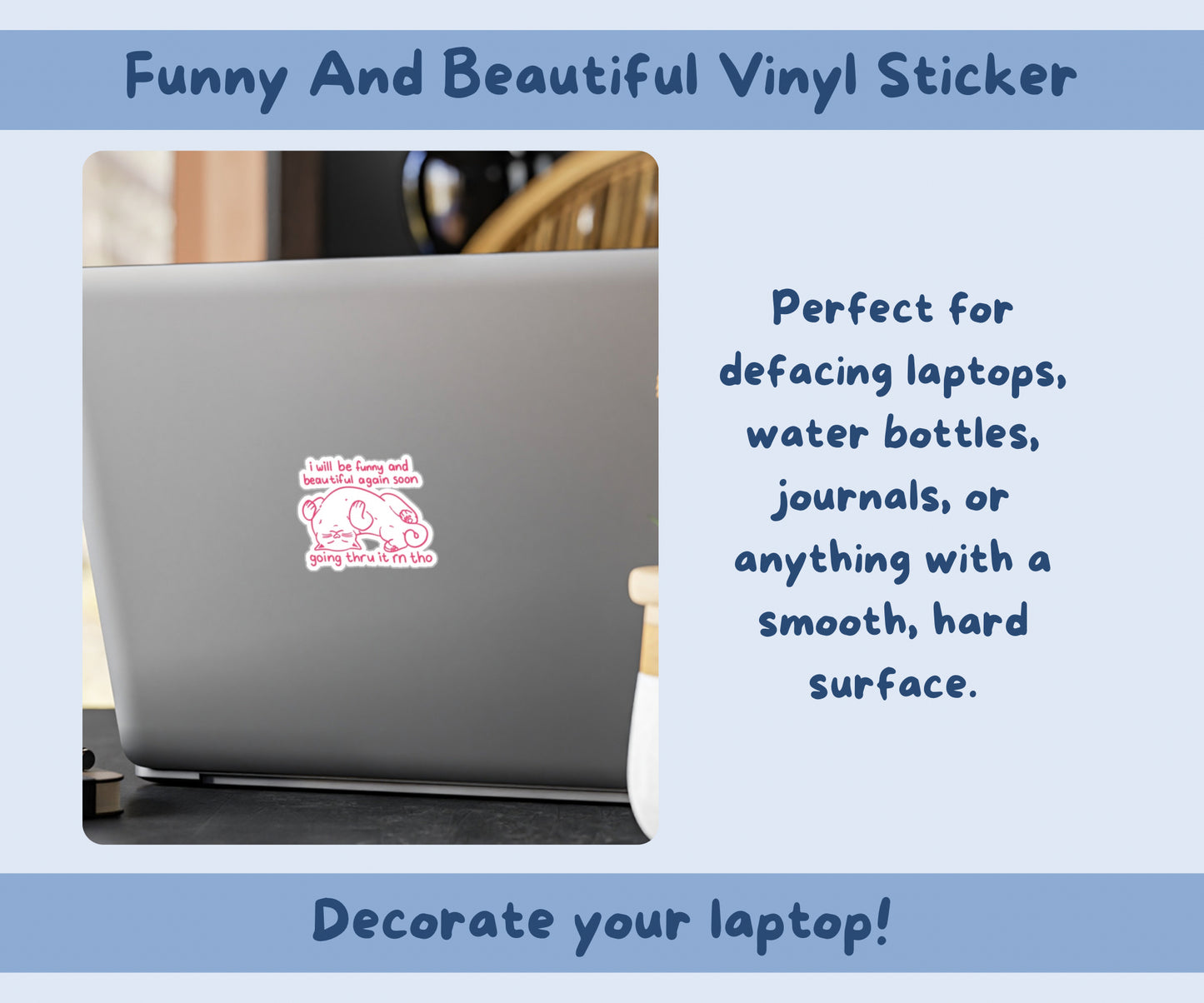 I Will Be Funny & Beautiful Again Soon Vinyl Kiss-Cut Sticker