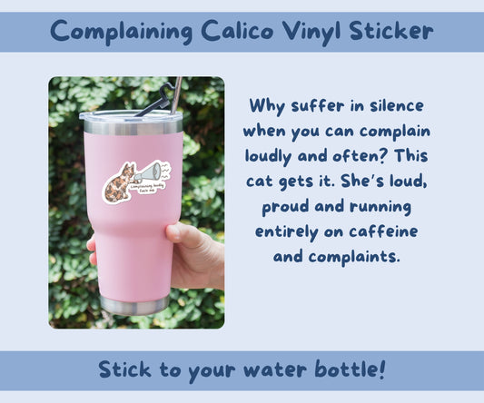 Complaining Calico Kiss-Cut Vinyl Sticker