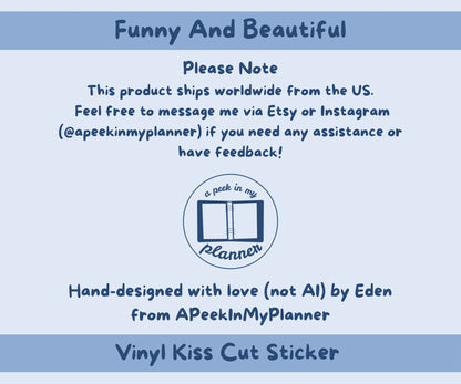 I Will Be Funny & Beautiful Again Soon Vinyl Kiss-Cut Sticker