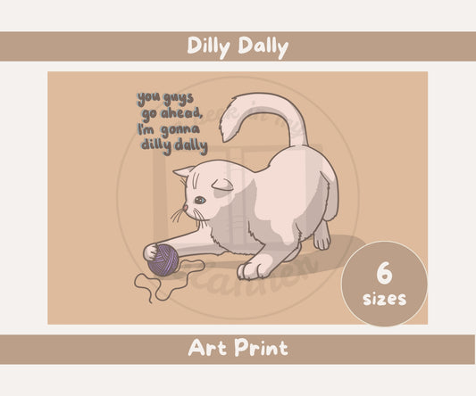 Dilly Dally Cat Illustration Unframed Print | Cute Kitten Wall Art