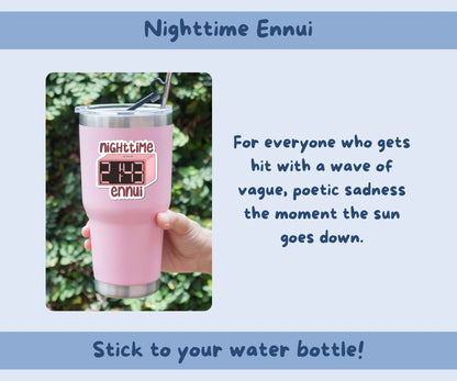 Nighttime Ennui Sticker