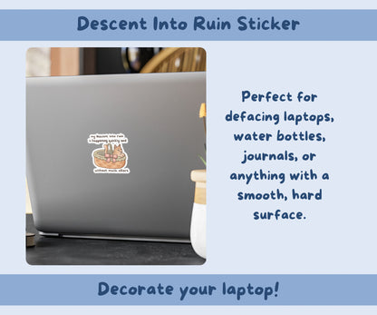 Descent Into Ruin Sticker