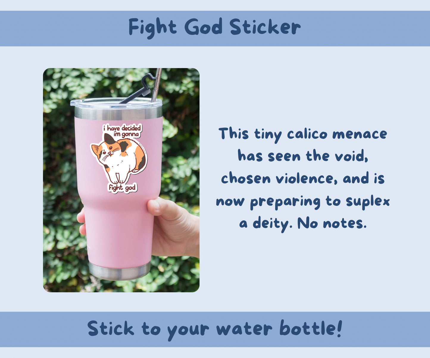 I Have Decided I’m Gonna Fight God Sticker