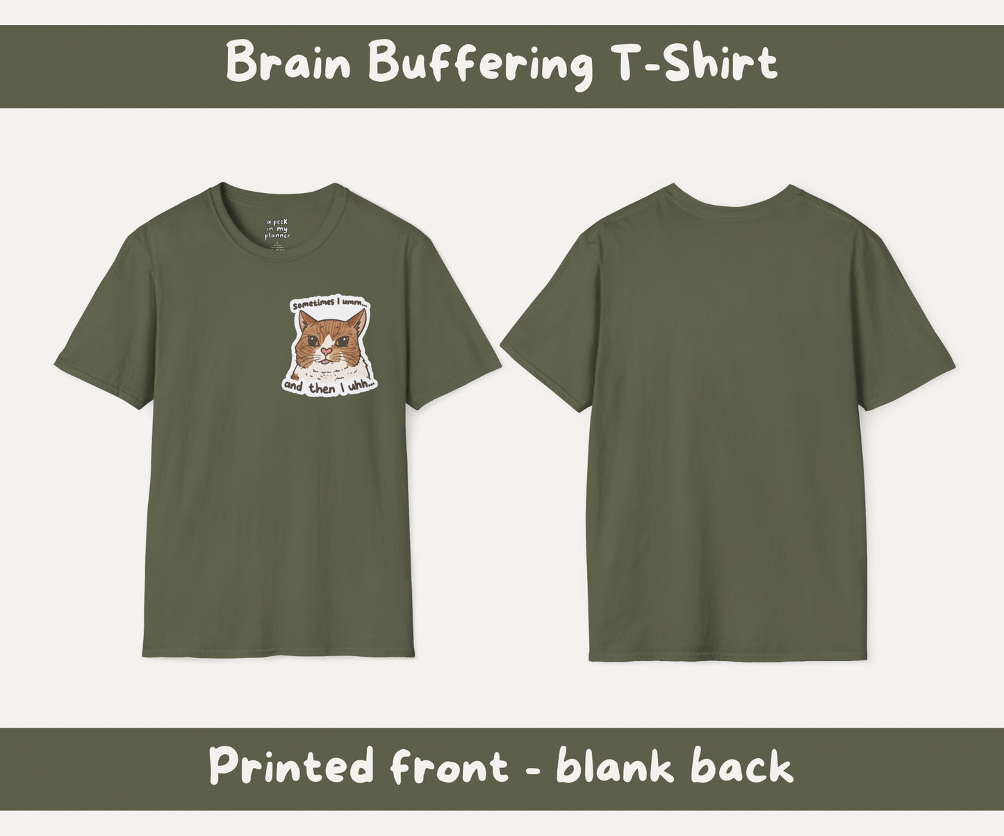 Brain Buffering Unisex T-Shirt | Sometimes I Umm, And Then I Uhh