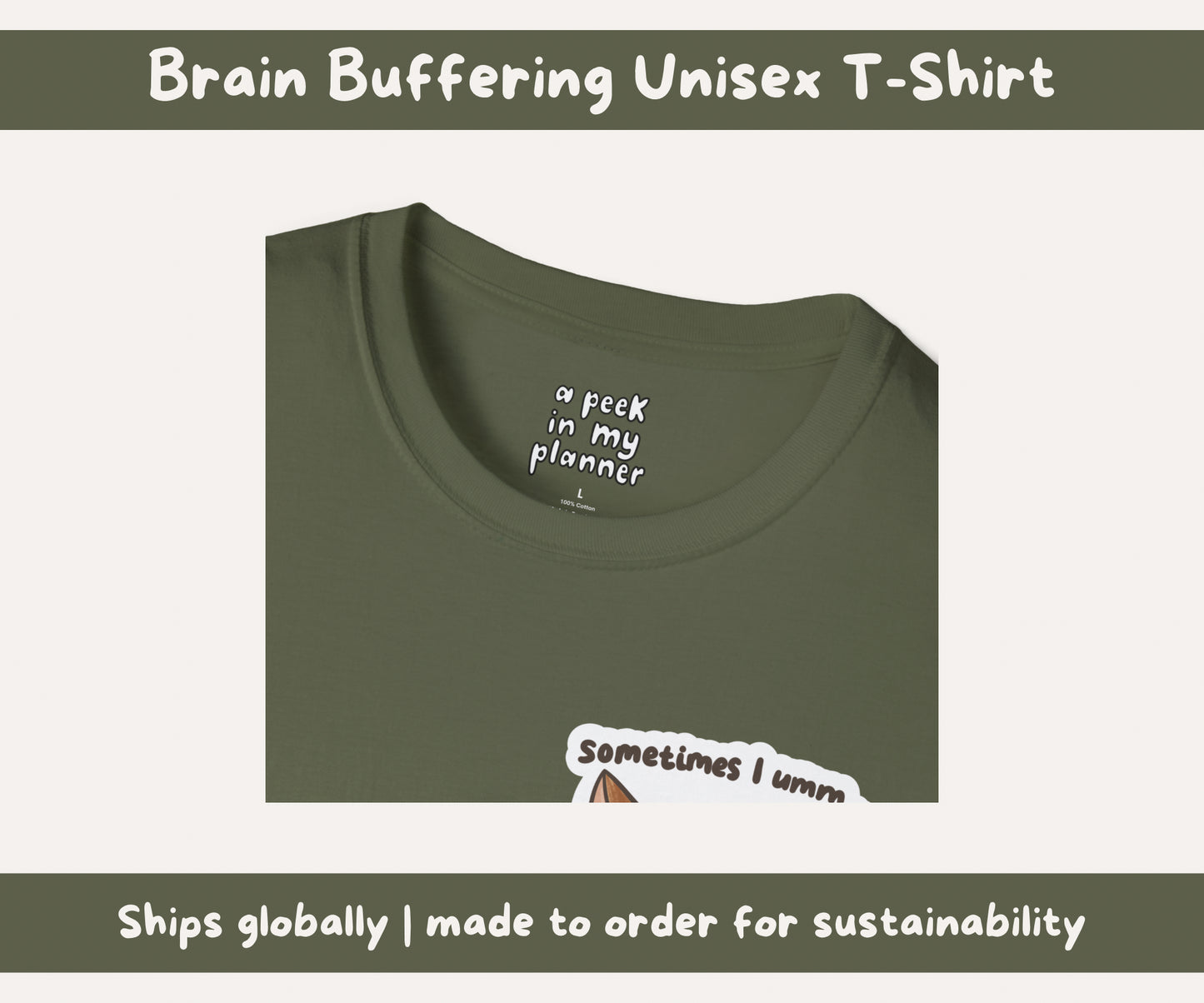 Brain Buffering Unisex T-Shirt | Sometimes I Umm, And Then I Uhh