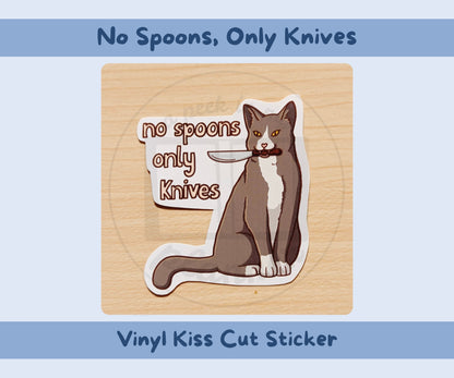 No Spoons, Only Knives Vinyl Kiss-Cut Sticker