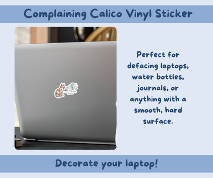 Complaining Calico Kiss-Cut Vinyl Sticker
