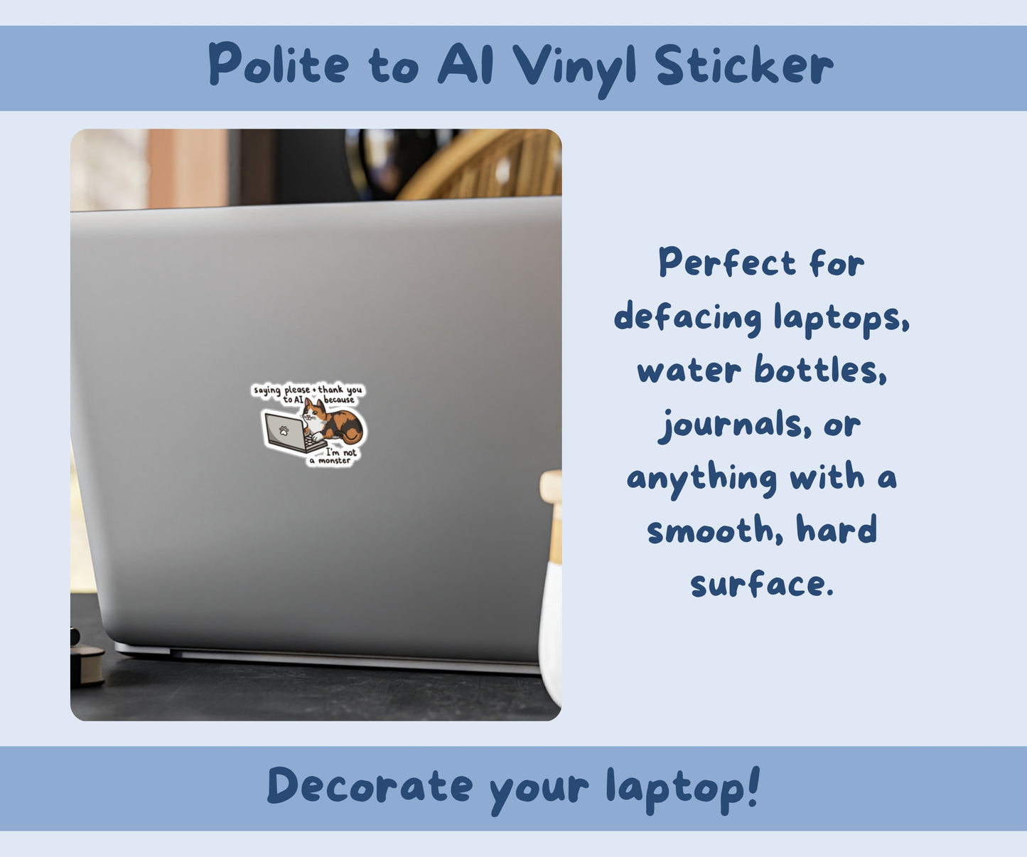 Polite to AI Tortie Vinyl Sticker
