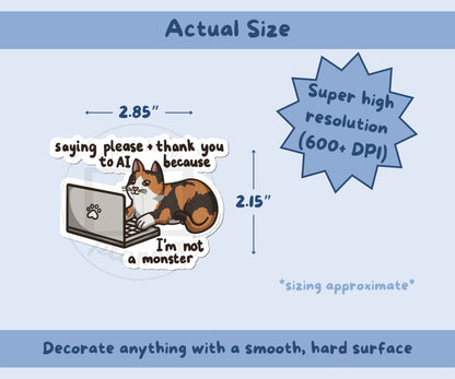 Polite to AI Tortie Vinyl Sticker