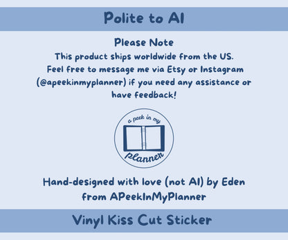 Polite to AI Tortie Vinyl Sticker