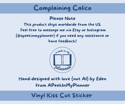 Complaining Calico Kiss-Cut Vinyl Sticker