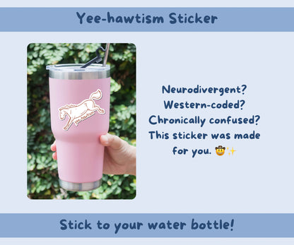 Yee-Hawtism Sticker