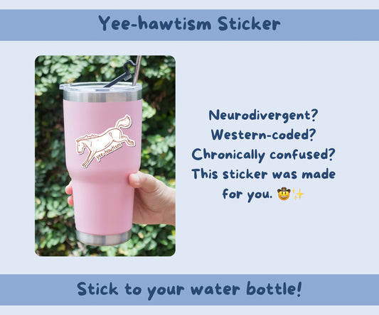 Yee-Hawtism Sticker