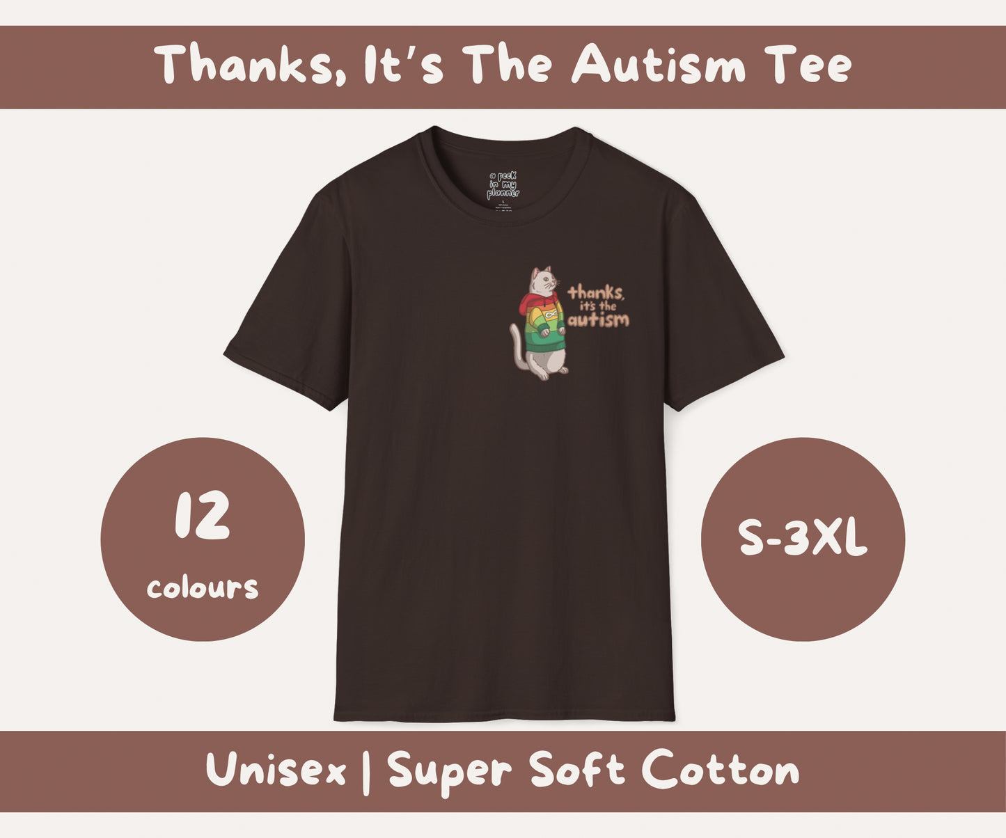 Thanks, Its the Autism Cat T-Shirt | Autism Awareness & Autistic Pride Unisex Soft Style Tee