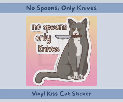 No Spoons, Only Knives Vinyl Kiss-Cut Sticker