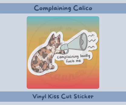 Complaining Calico Kiss-Cut Vinyl Sticker